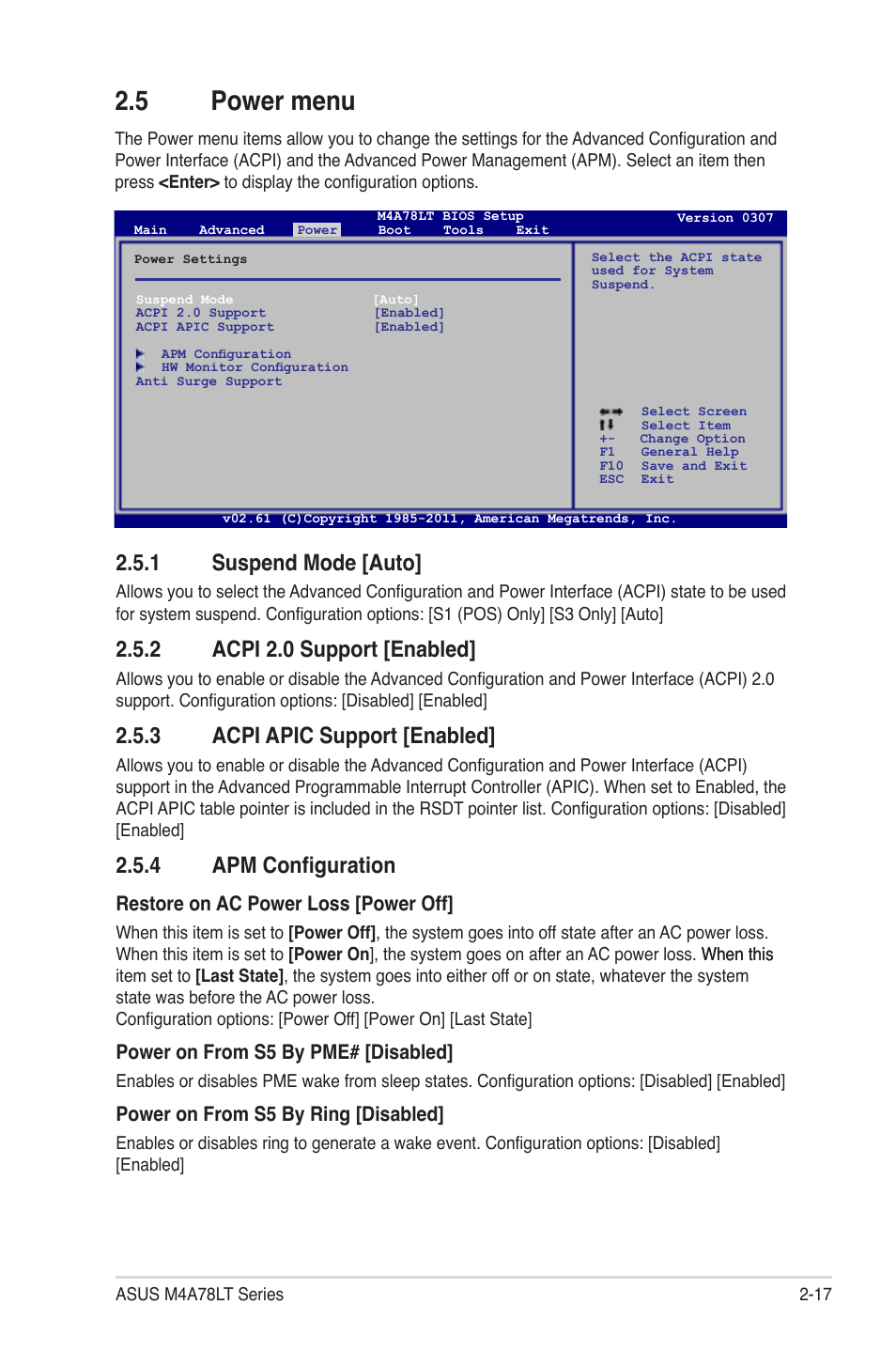 5 power menu, 1 suspend mode [auto, 2 acpi 2.0 support [enabled | 3 acpi apic support [enabled, 4 apm configuration, Power menu -17 2.5.1, Suspend mode [auto] -17, Acpi 2.0 support [enabled] -17, Acpi apic support [enabled] -17, Apm configuration -17 | Asus M4A78LT User Manual | Page 57 / 66