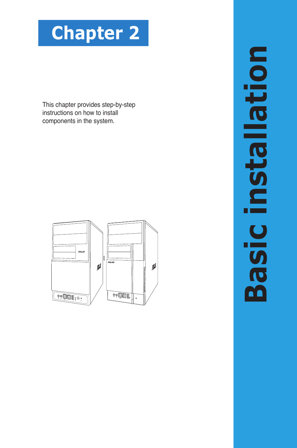 Basic installation, Chapter 2 | Asus V3-M3A3200 User Manual | Page 19 / 114