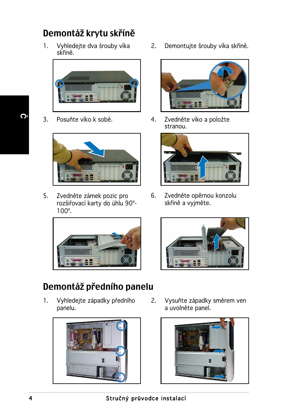 Demontáž krytu skříně, Demontáž předního panelu, Česky | Asus Pundit-PH3 User Manual | Page 60 / 80