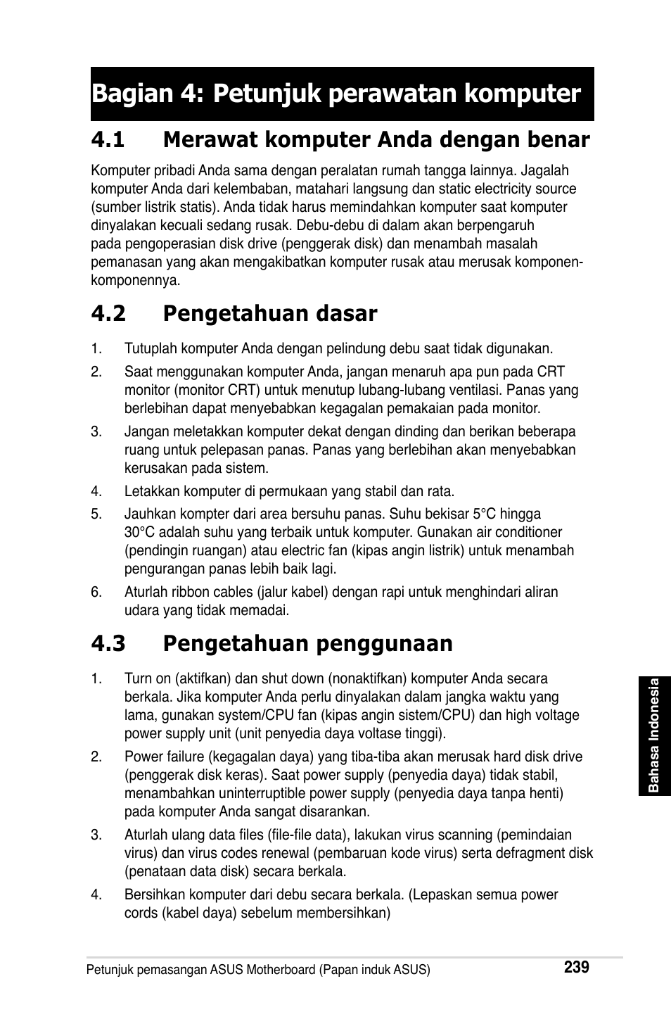 Bagian 4: petunjuk perawatan komputer, 1 merawat komputer anda dengan benar, 2 pengetahuan dasar | 3 pengetahuan penggunaan | Asus Motherboard User Manual | Page 240 / 721