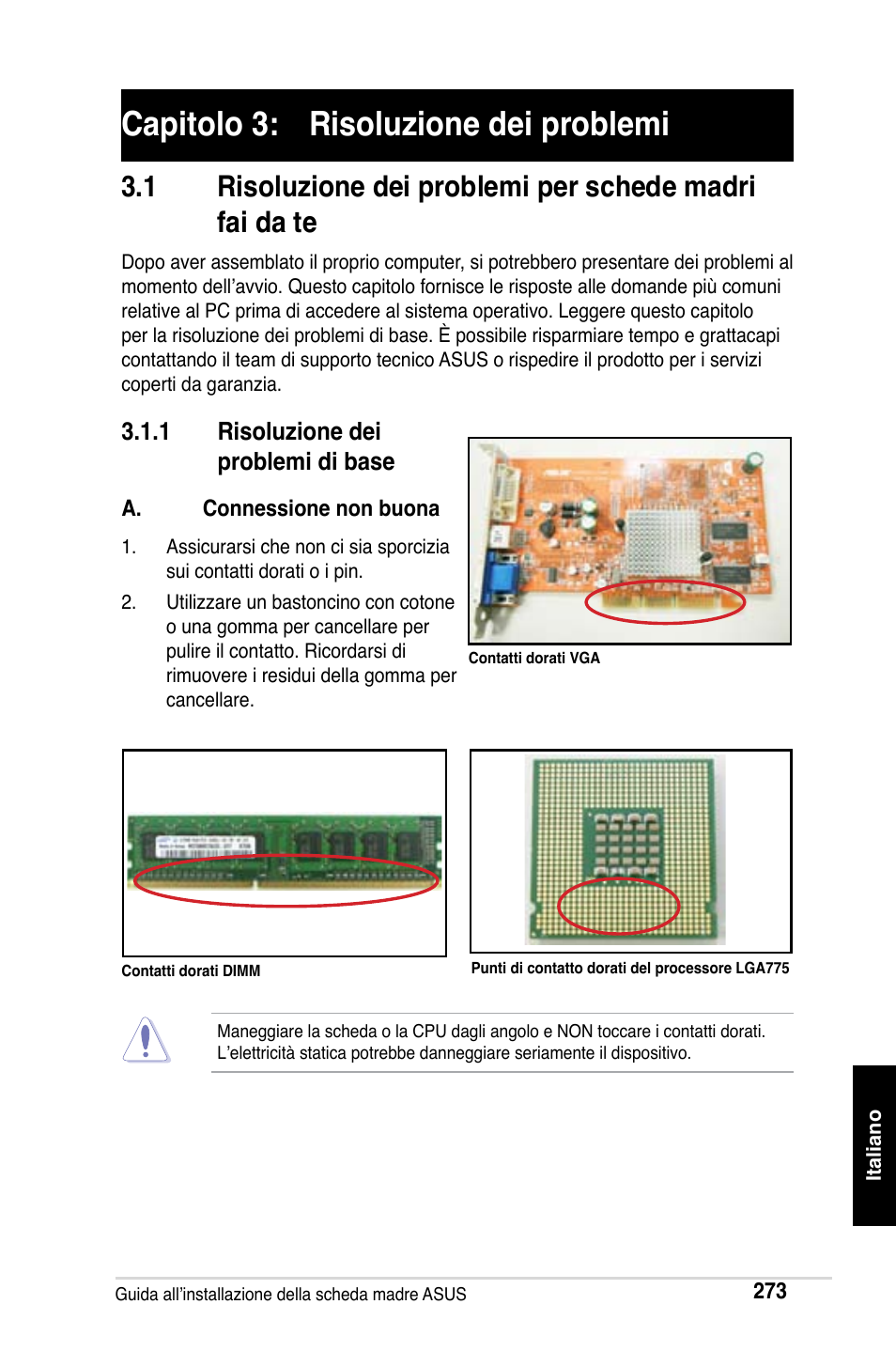 Capitolo 3: risoluzione dei problemi | Asus Motherboard User Manual | Page 274 / 721