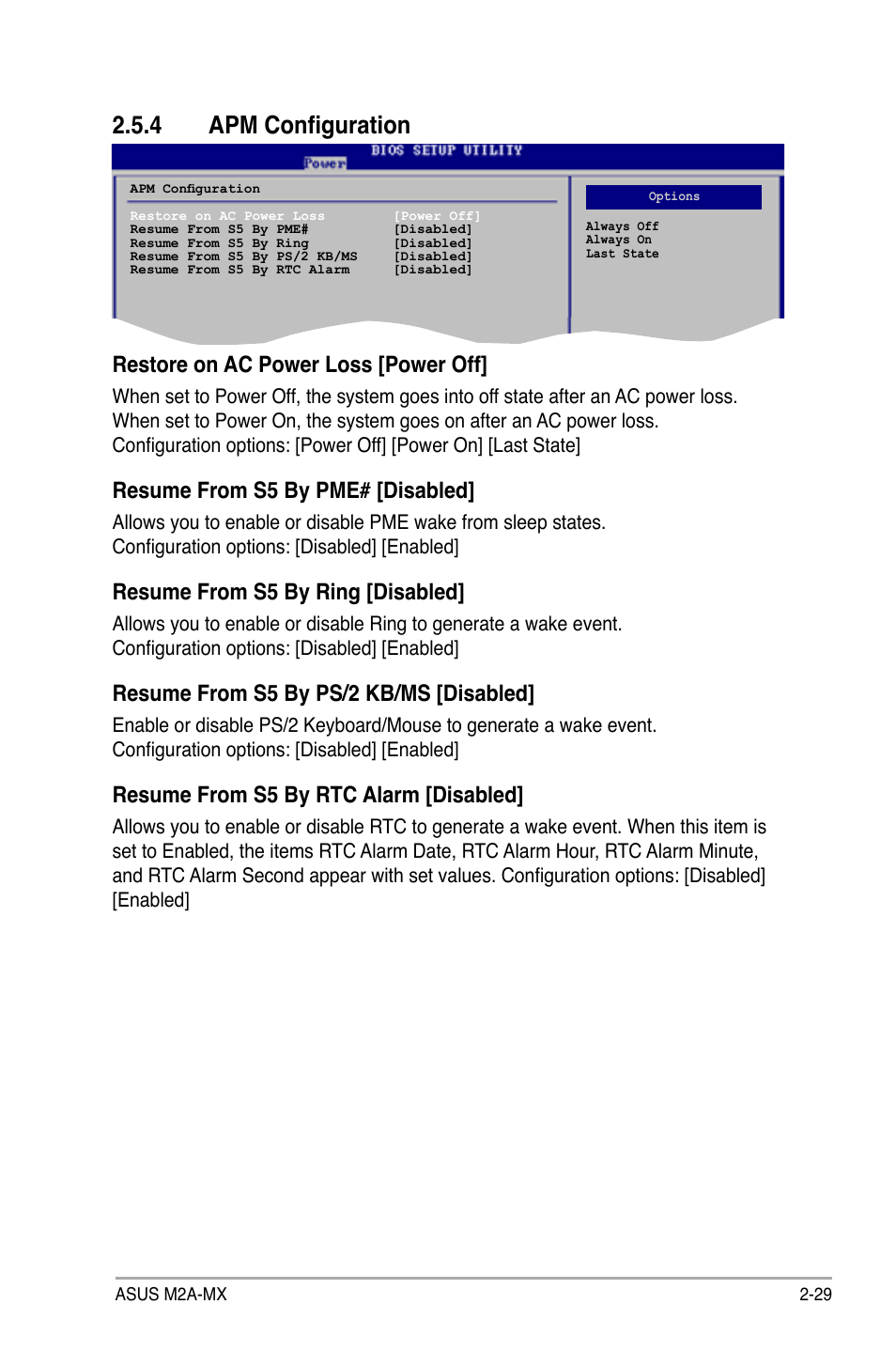 4 apm configuration, Restore on ac power loss [power off, Resume from s5 by pme# [disabled | Resume from s5 by ring [disabled, Resume from s5 by ps/2 kb/ms [disabled, Resume from s5 by rtc alarm [disabled | Asus M2A-MX User Manual | Page 77 / 92