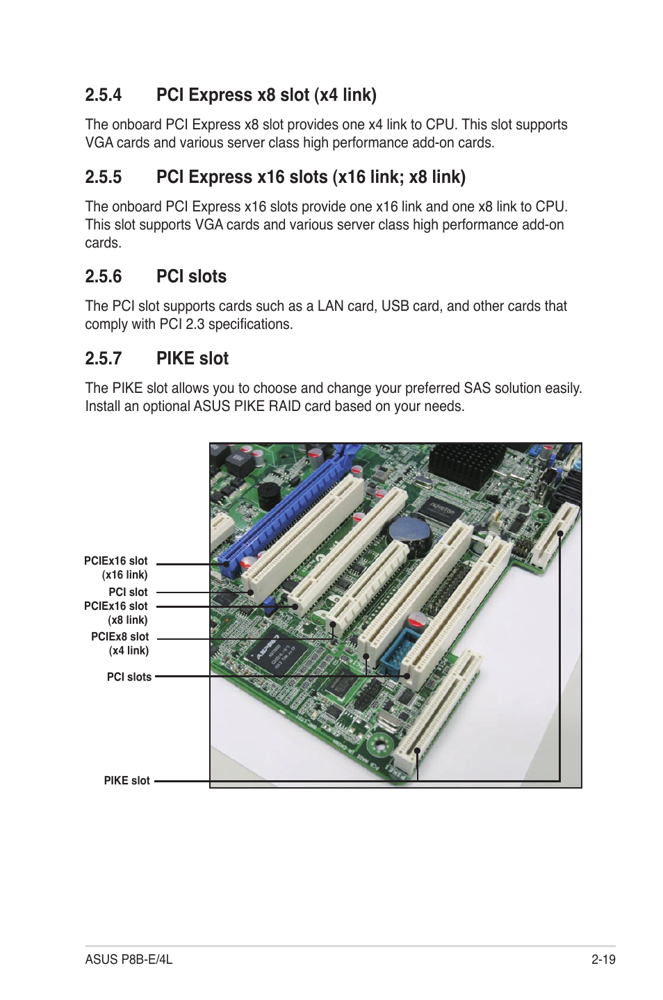 4 pci express x8 slot (x4 link), 5 pci express x16 slots (x16 link; x8 link), 6 pci slots | 7 pike slot, Pci express x8 slot (x4 link) -19, Pci express x16 slots (x16 link; x8 link) -19, Pci slots -19, Pike slot -19 | Asus P8B-E/4L User Manual | Page 37 / 154
