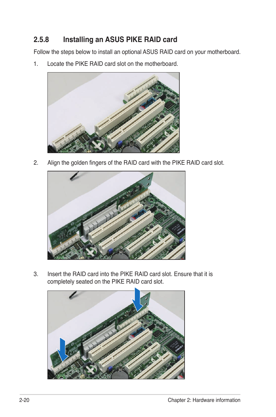 8 installing an asus pike raid card, Installing an asus pike raid card -20 | Asus P8B-E/4L User Manual | Page 38 / 154