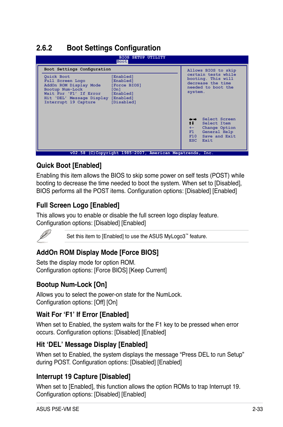 2 boot settings configuration, Boot settings configuration -33, Quick boot [enabled | Full screen logo [enabled, Addon rom display mode [force bios, Bootup num-lock [on, Wait for ‘f1’ if error [enabled, Hit ‘del’ message display [enabled, Interrupt 19 capture [disabled | Asus P5E-VM SE User Manual | Page 83 / 102