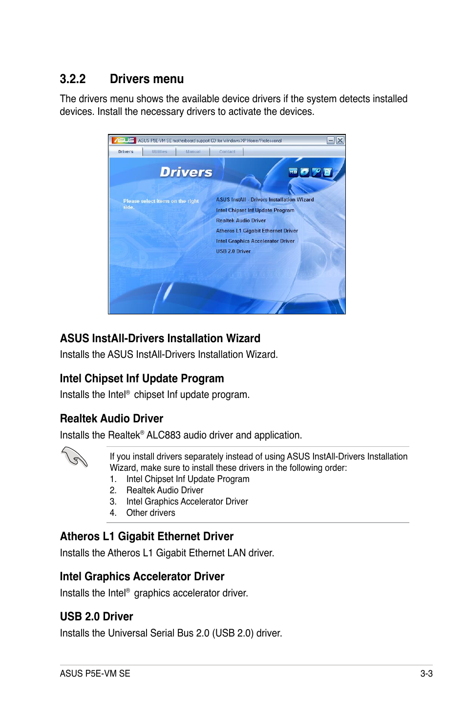 2 drivers menu, Drivers menu -3, Asus install-drivers installation wizard | Intel chipset inf update program, Realtek audio driver, Atheros l1 gigabit ethernet driver, Intel graphics accelerator driver, Usb 2.0 driver | Asus P5E-VM SE User Manual | Page 93 / 102