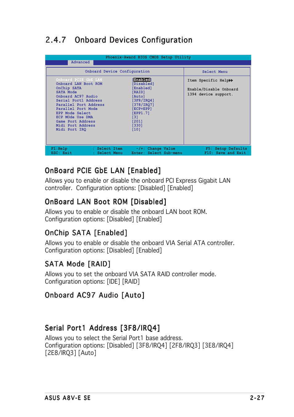 Onboard pcie gbe lan [enabled, Onboard lan boot rom [disabled, Onchip sata [enabled | Sata mode [raid, Onboard ac97 audio [auto | Asus A8V-E SE User Manual | Page 69 / 88