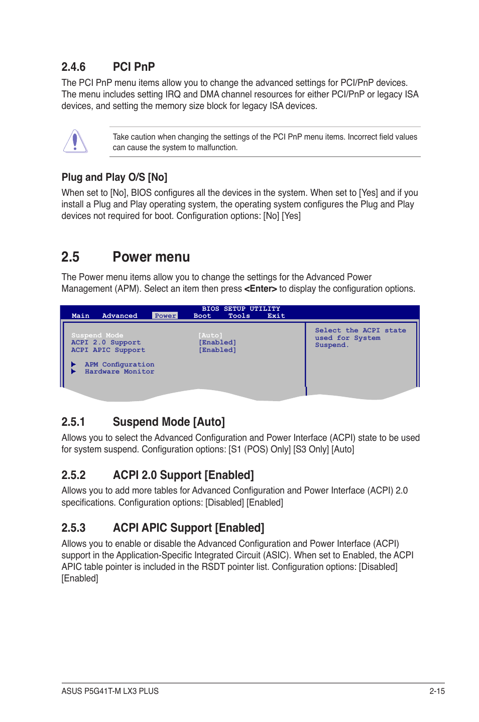 6 pci pnp, 5 power menu, 1 suspend mode [auto | 2 acpi 2.0 support [enabled, 3 acpi apic support [enabled, Pci pnp -15, Power menu -15 2.5.1, Suspend mode [auto] -15, Acpi 2.0 support [enabled] -15, Acpi apic support [enabled] -15 | Asus P5G41T-M LX3 PLUS User Manual | Page 51 / 60