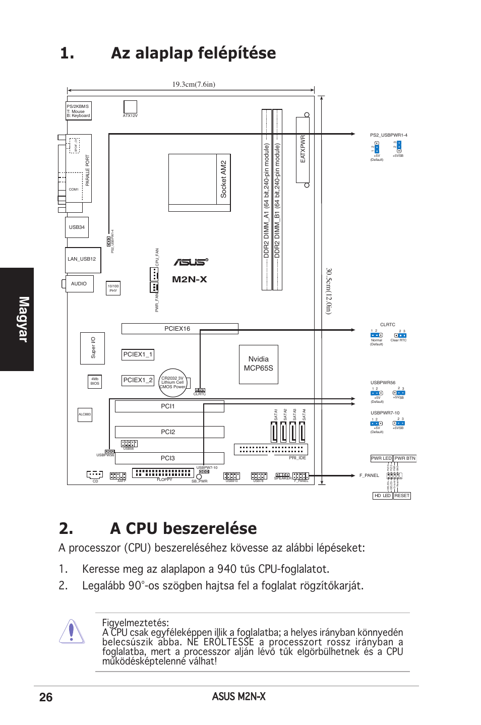 Az alaplap felépítése, A cpu beszerelése, Magyar | Asus m2n-x, M2n-x, 5cm(12.0in), 3cm(7.6in), Nvidia mcp65s, Socket am2 | Asus M2N-X User Manual | Page 26 / 38