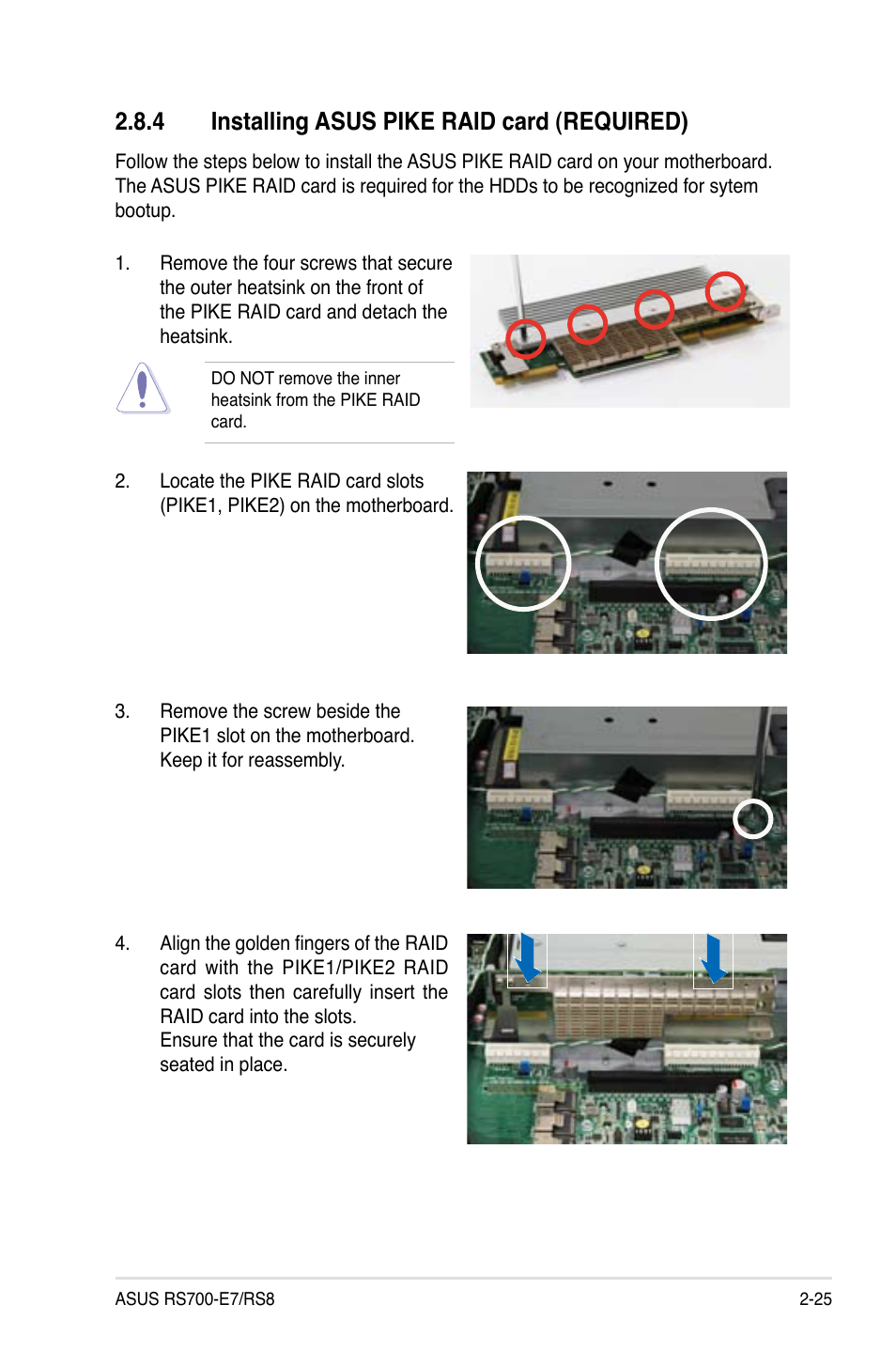 4 installing asus pike raid card (required), Installing asus pike raid card (required) -25 | Asus RS700-E7/RS8 User Manual | Page 43 / 194