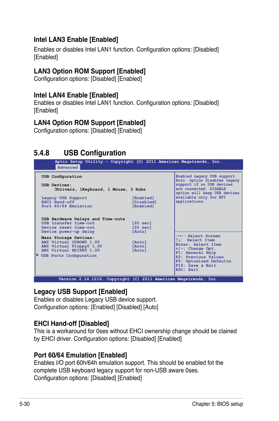 8 usb configuration, Usb configuration -30, Intel lan3 enable [enabled | Lan3 option rom support [enabled, Intel lan4 enable [enabled, Lan4 option rom support [enabled, Legacy usb support [enabled, Ehci hand-off [disabled, Port 60/64 emulation [enabled, Configuration options: [disabled] [enabled | Asus RS700-E7/RS8 User Manual | Page 94 / 194