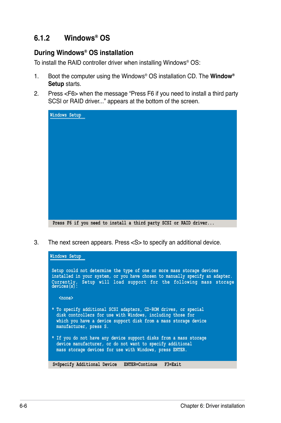 2 windows® os, Windows, Os -6 | 2 windows, During windows, Os installation | Asus Z8PE-D18 User Manual | Page 140 / 166