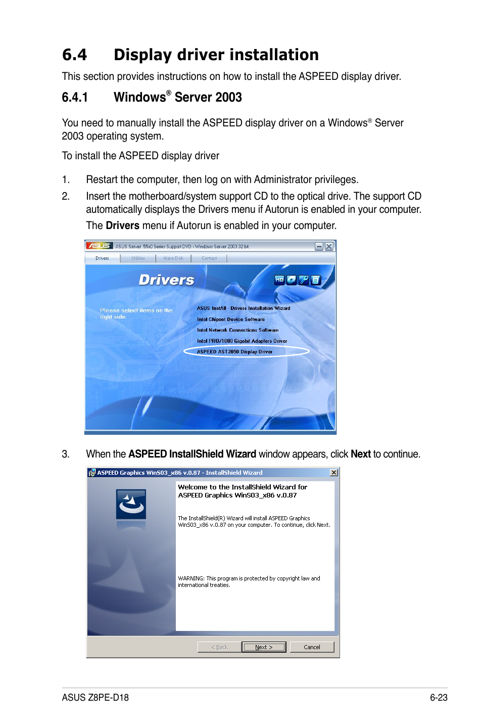 4 display driver installation, 1 windows® server 2003, Display driver installation -23 6.4.1 | Windows, Server 2003 -23, 1 windows, Server 2003 | Asus Z8PE-D18 User Manual | Page 157 / 166