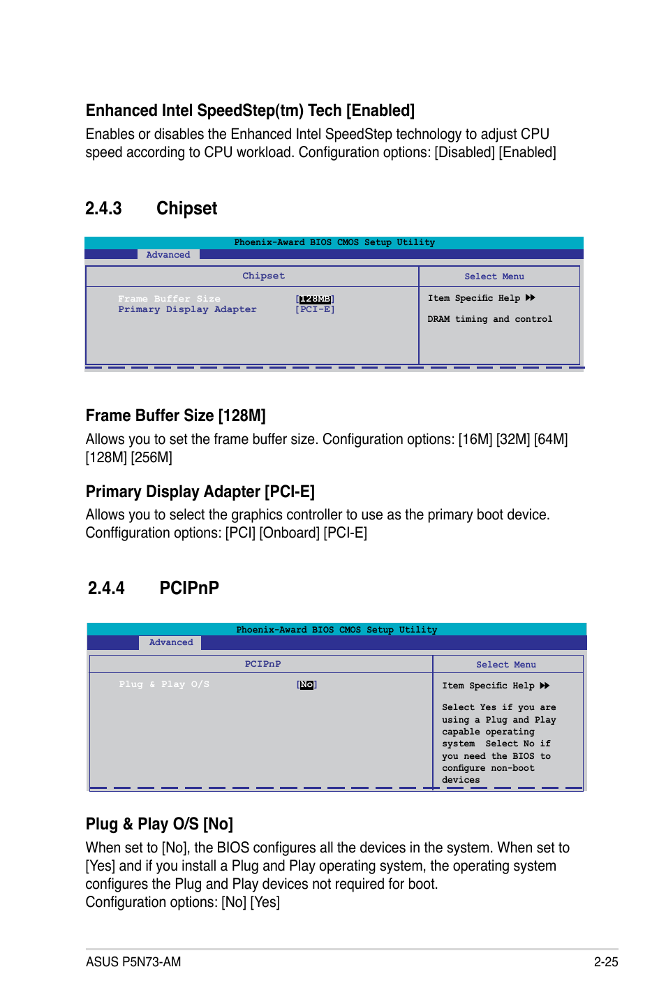 3 chipset, 4 pcipnp, Enhanced intel speedstep(tm) tech [enabled | Frame buffer size [128m, Primary display adapter [pci-e, Plug & play o/s [no | Asus P5N73-AM User Manual | Page 71 / 98