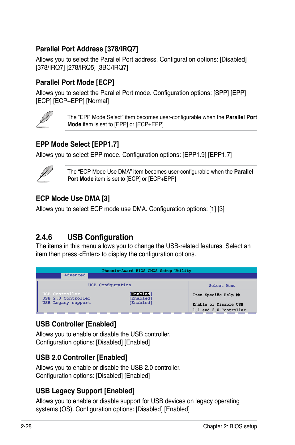 6 usb configuration, Parallel port address [378/irq7, Parallel port mode [ecp | Usb controller [enabled, Usb 2.0 controller [enabled, Usb legacy support [enabled, Epp mode select [epp1.7, Ecp mode use dma [3 | Asus P5N73-AM User Manual | Page 74 / 98