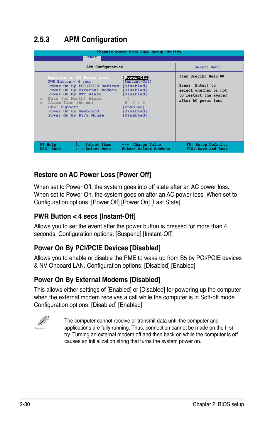 3 apm configuration, Restore on ac power loss [power off, Pwr button < 4 secs [instant-off | Power on by pci/pcie devices [disabled, Power on by external modems [disabled | Asus P5N73-AM User Manual | Page 76 / 98