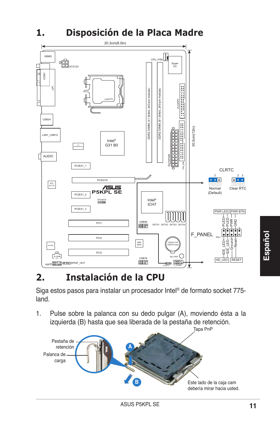 Instalación de la cpu, Disposición de la placa madre, Español | Siga estos pasos para instalar un procesador intel, Asus p5kpl se, F_panel | Asus P5KPL SE User Manual | Page 11 / 38