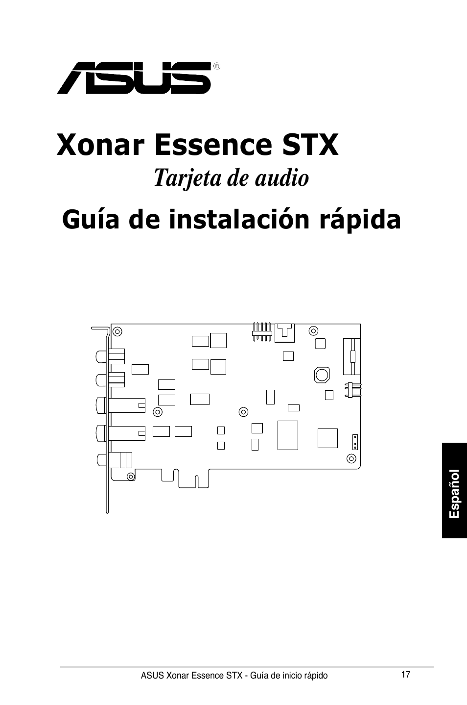 Xonar essence stx, Tarjeta de audio guía de instalación rápida | Asus Xonar Essence STX User Manual | Page 17 / 32