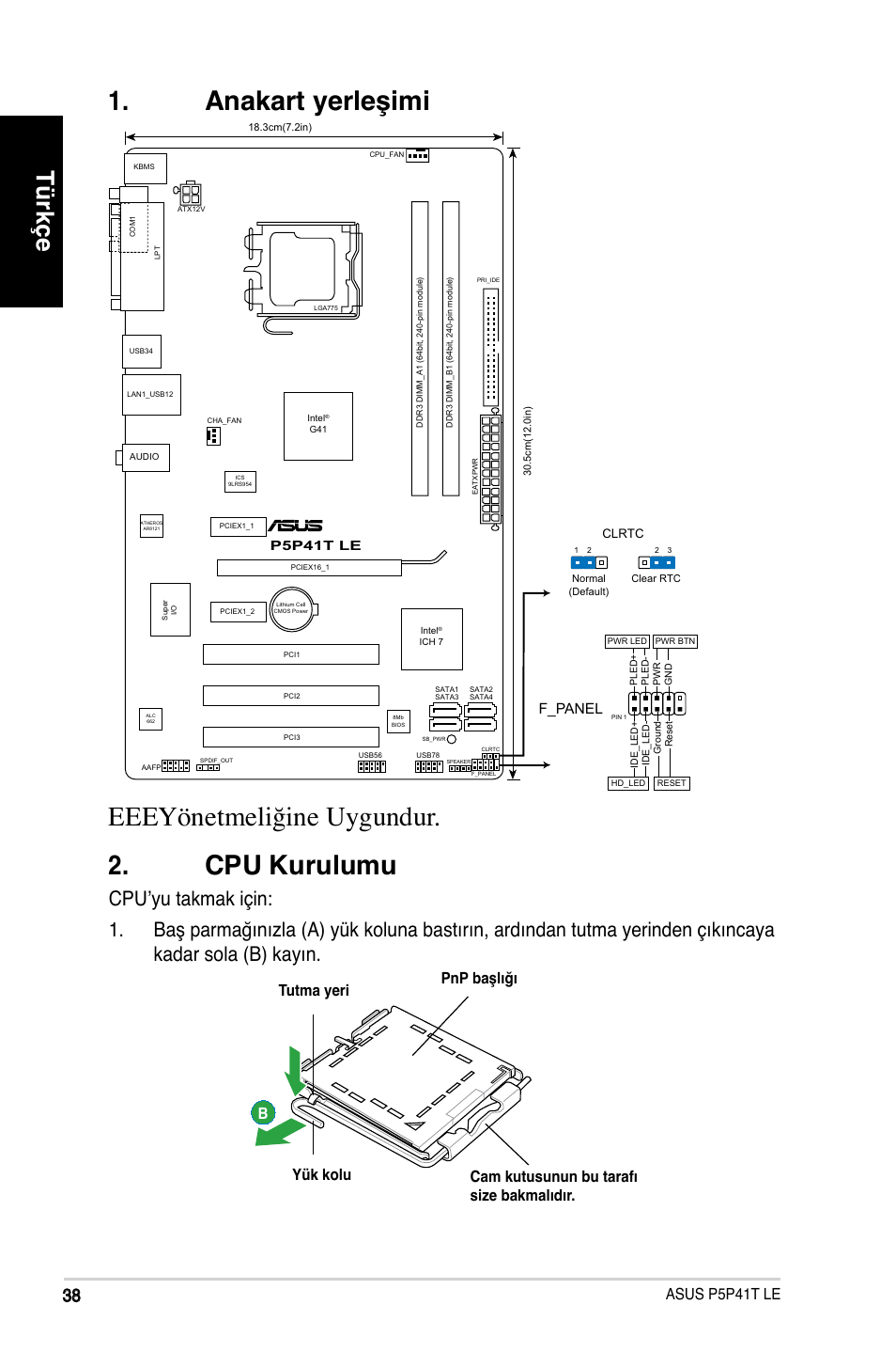 Anakart yerleşimi . cpu kurulumu, Eeeyönetmeliğine uygundur, Türkçe | Asus p5p41t le, F_panel | Asus P5P41T LE User Manual | Page 38 / 41