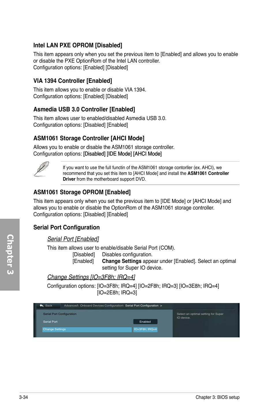 Chapter 3, Intel lan pxe oprom [disabled, Via 1394 controller [enabled | Asmedia usb 3.0 controller [enabled, Asm1061 storage controller [ahci mode, Asm1061 storage oprom [enabled, Serial port configuration serial port [enabled, Change settings [io=3f8h; irq=4 | Asus P9X79 User Manual | Page 100 / 156