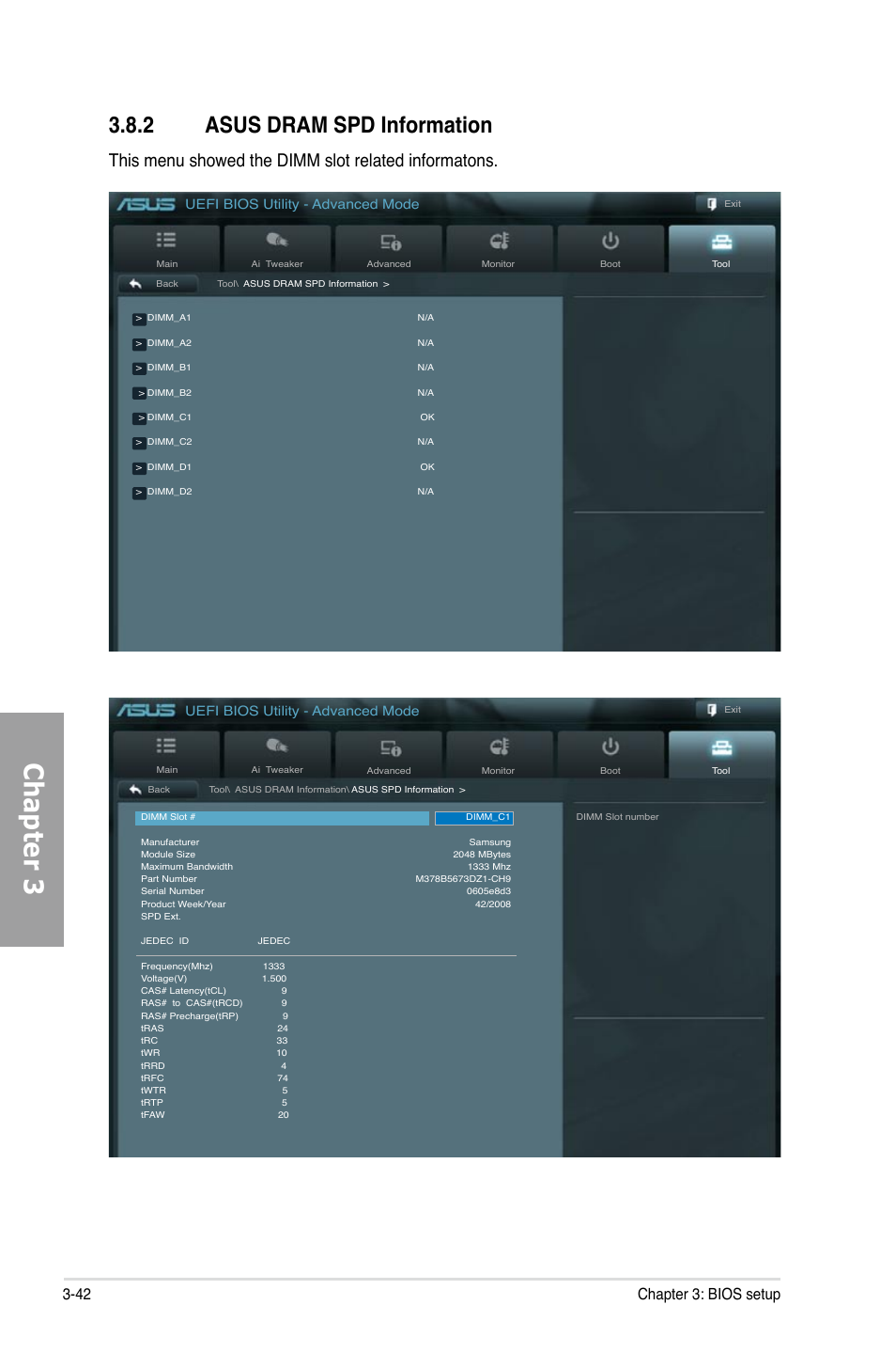 Chapter 3, 2 asus dram spd information, This menu showed the dimm slot related informatons | 42 chapter 3: bios setup, Uefi bios utility - advanced mode | Asus P9X79 User Manual | Page 108 / 156
