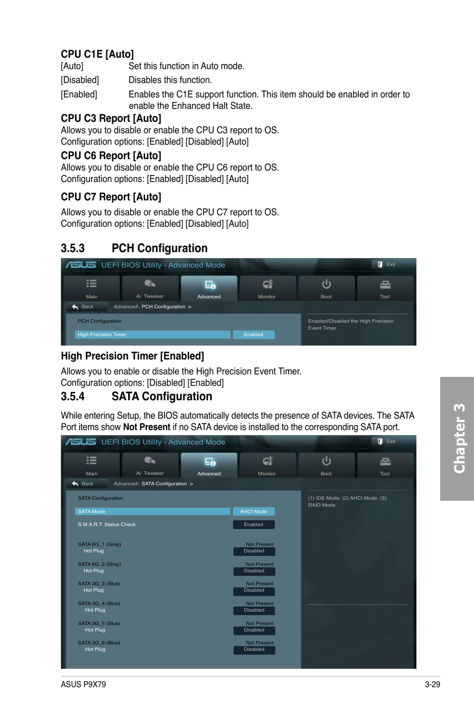 Chapter 3, 3 pch configuration, 4 sata configuration | High precision timer [enabled, Cpu c1e [auto, Cpu c3 report [auto, Cpu c6 report [auto, Cpu c7 report [auto | Asus P9X79 User Manual | Page 95 / 156