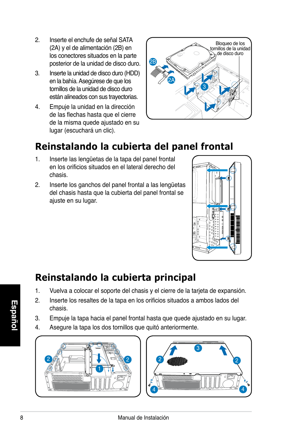 Reinstalando la cubierta principal, Reinstalando la cubierta del panel frontal, Español | Asus P3-PH4 User Manual | Page 40 / 80