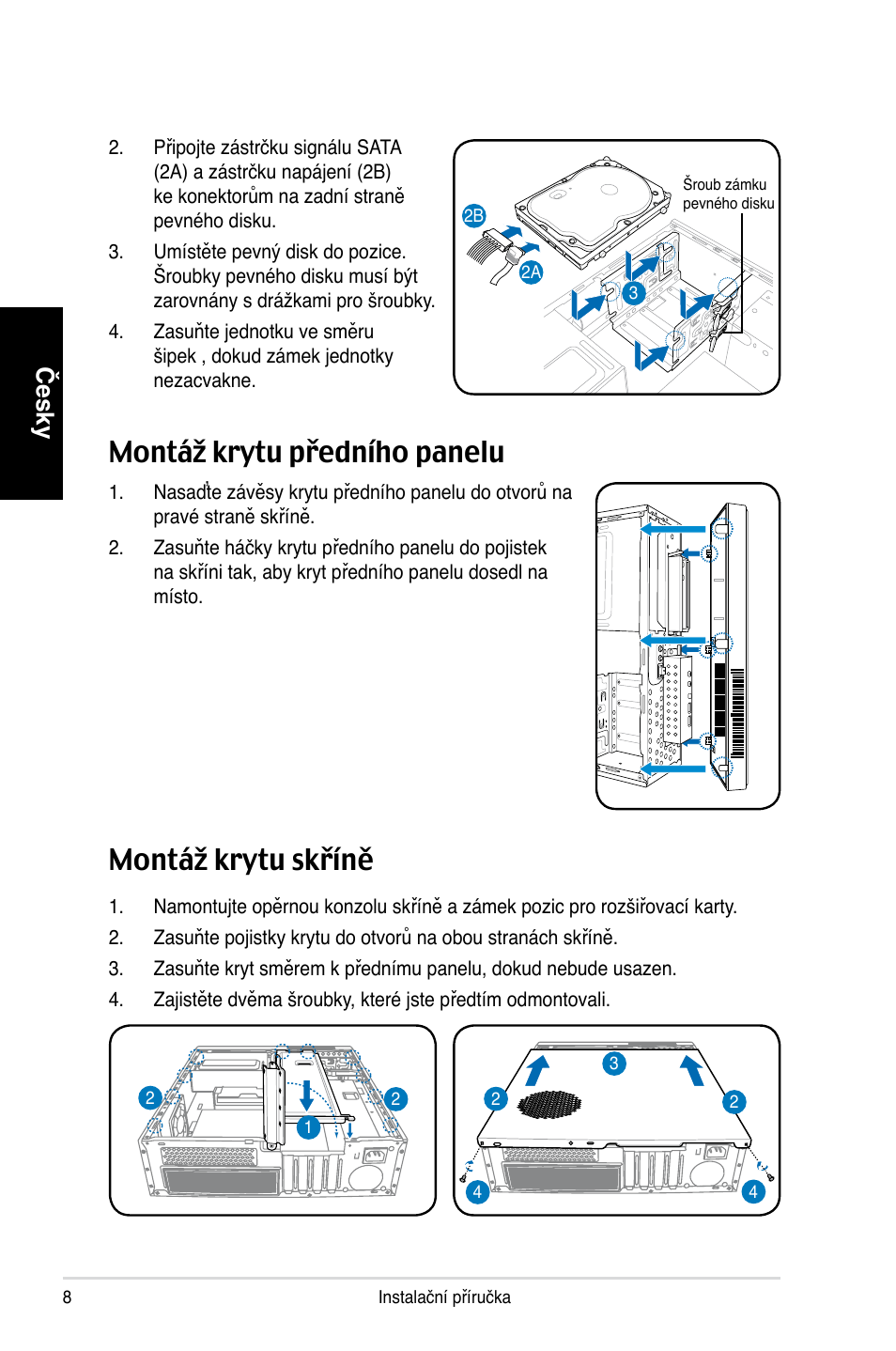 Montáž krytu skříně, Montáž krytu předního panelu, Česky | Asus P3-PH4 User Manual | Page 64 / 80