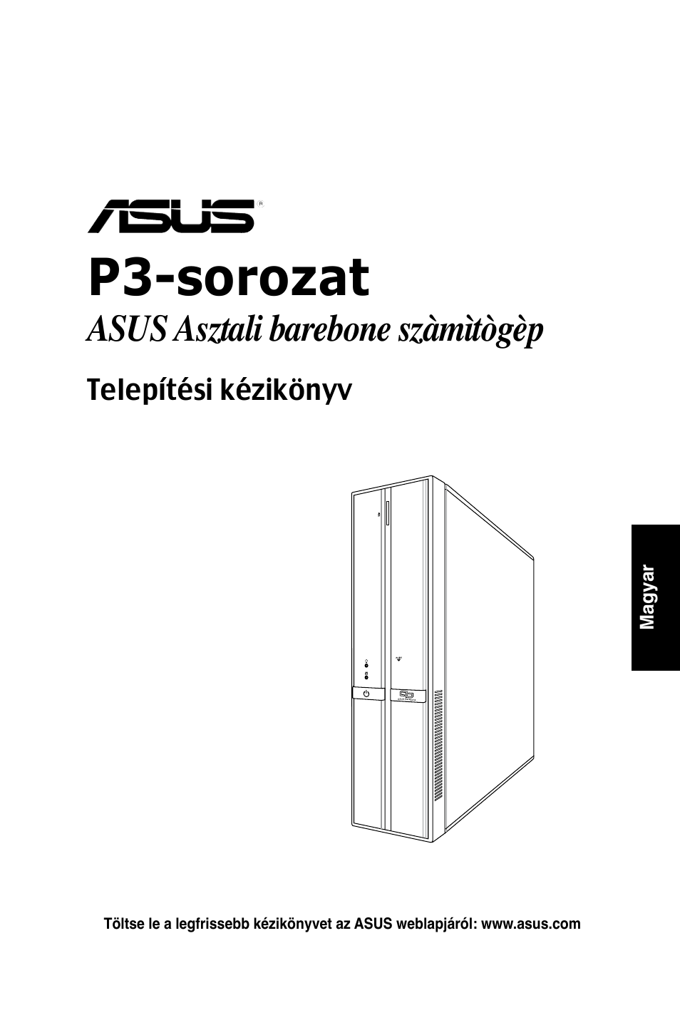 P3-sorozat, Asus asztali barebone szàmìtògèp, Telepítési kézikönyv | Asus P3-PH4 User Manual | Page 73 / 80