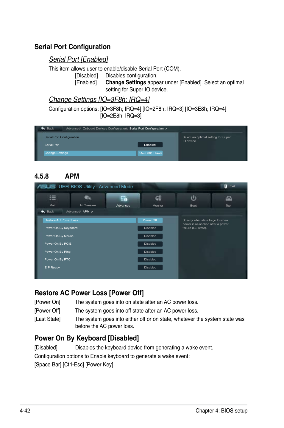 8 apm, Apm -42, Restore ac power loss [power off | Power on by keyboard [disabled, Serial port configuration serial port [enabled, Change settings [io=3f8h; irq=4, 42 chapter 4: bios setup | Asus ESC1000 G2 User Manual | Page 124 / 194