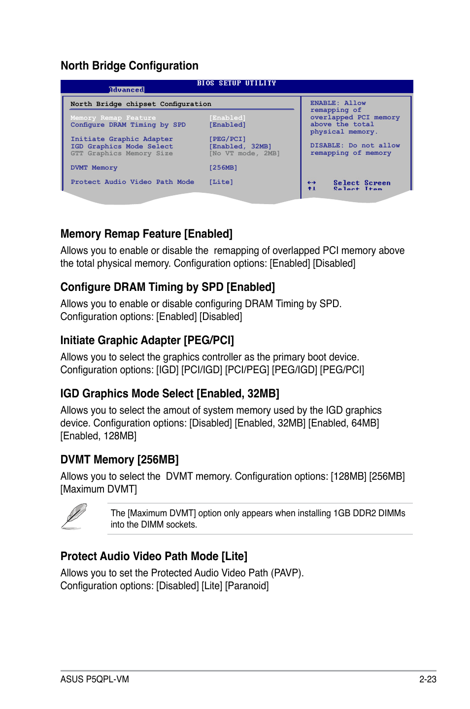 North bridge configuration, Configure dram timing by spd [enabled, Initiate graphic adapter [peg/pci | Igd graphics mode select [enabled, 32mb, Protect audio video path mode [lite | Asus P5QPL-VM User Manual | Page 71 / 102