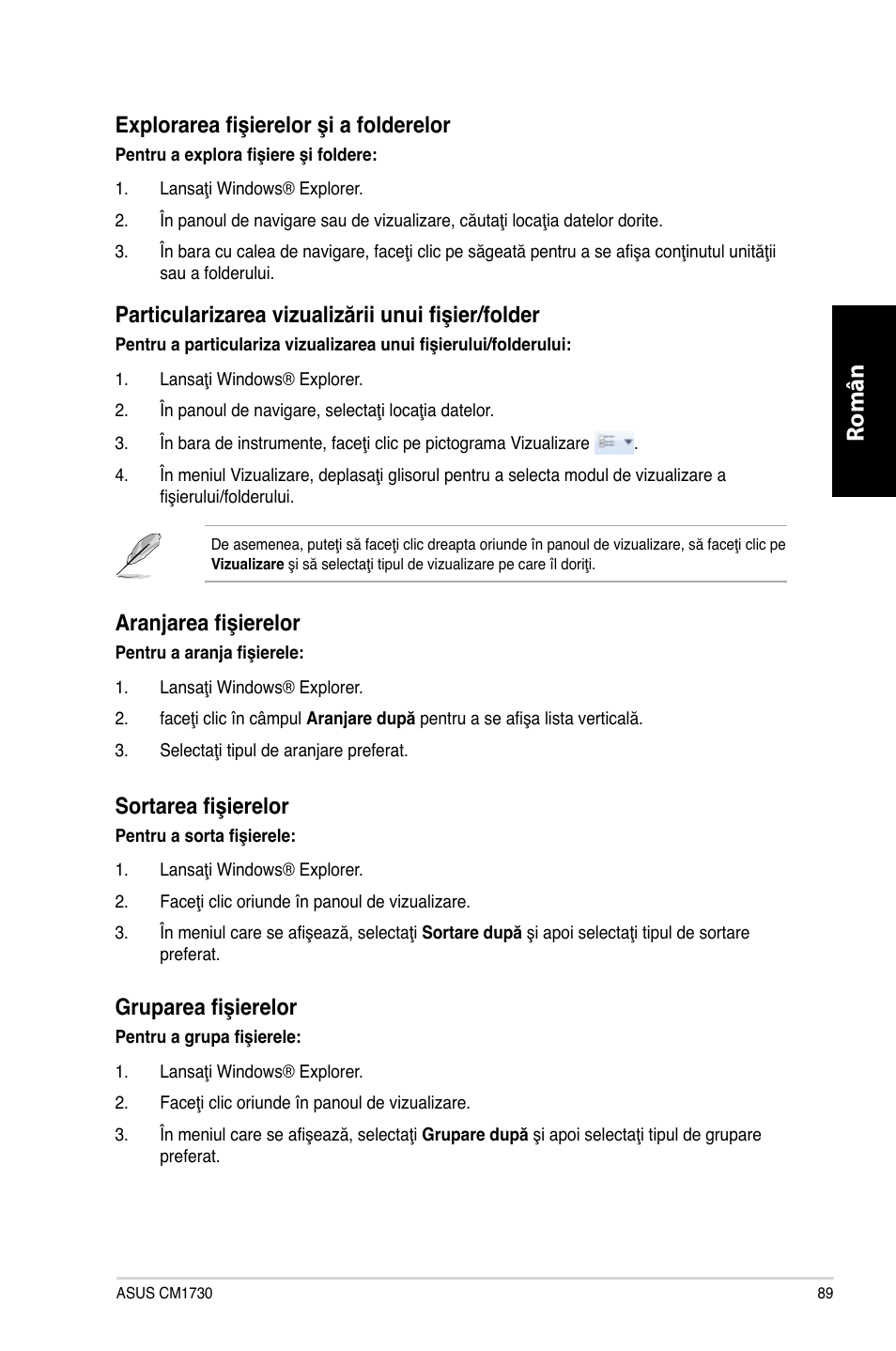 Română român, Explorarea fişierelor şi a folderelor, Articularizarea vizualizării unui fişier/folder | Aranjarea fişierelor, Sortarea fişierelor, Gruparea fişierelor | Asus CM1730 User Manual | Page 89 / 198