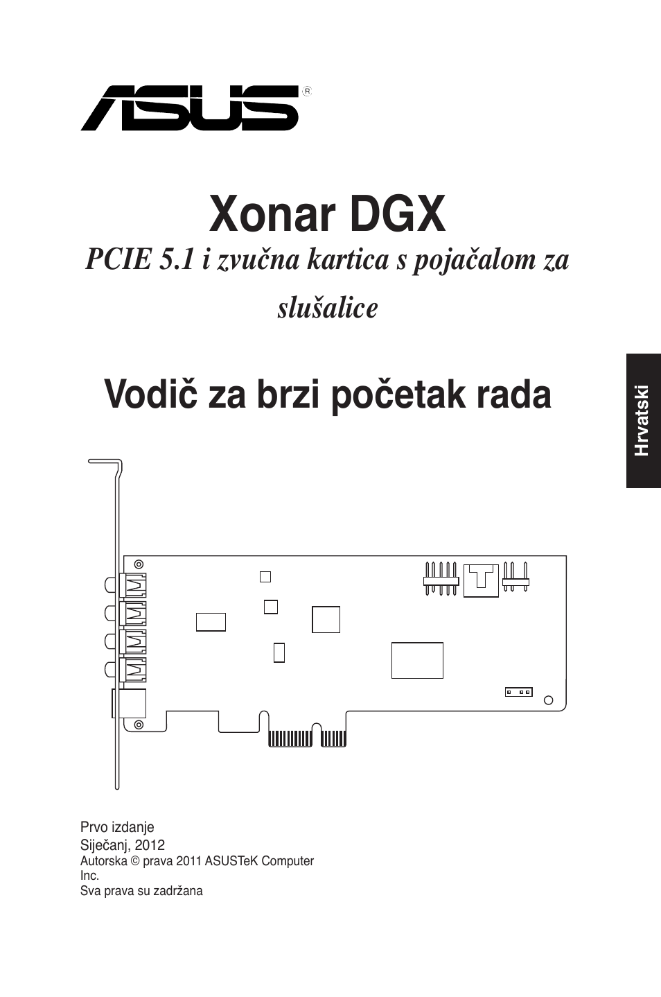 Xonar dgx, Vodič za brzi početak rada, Pcie 5.1 i zvučna kartica s pojačalom za slušalice | Asus Xonar DGX User Manual | Page 35 / 38