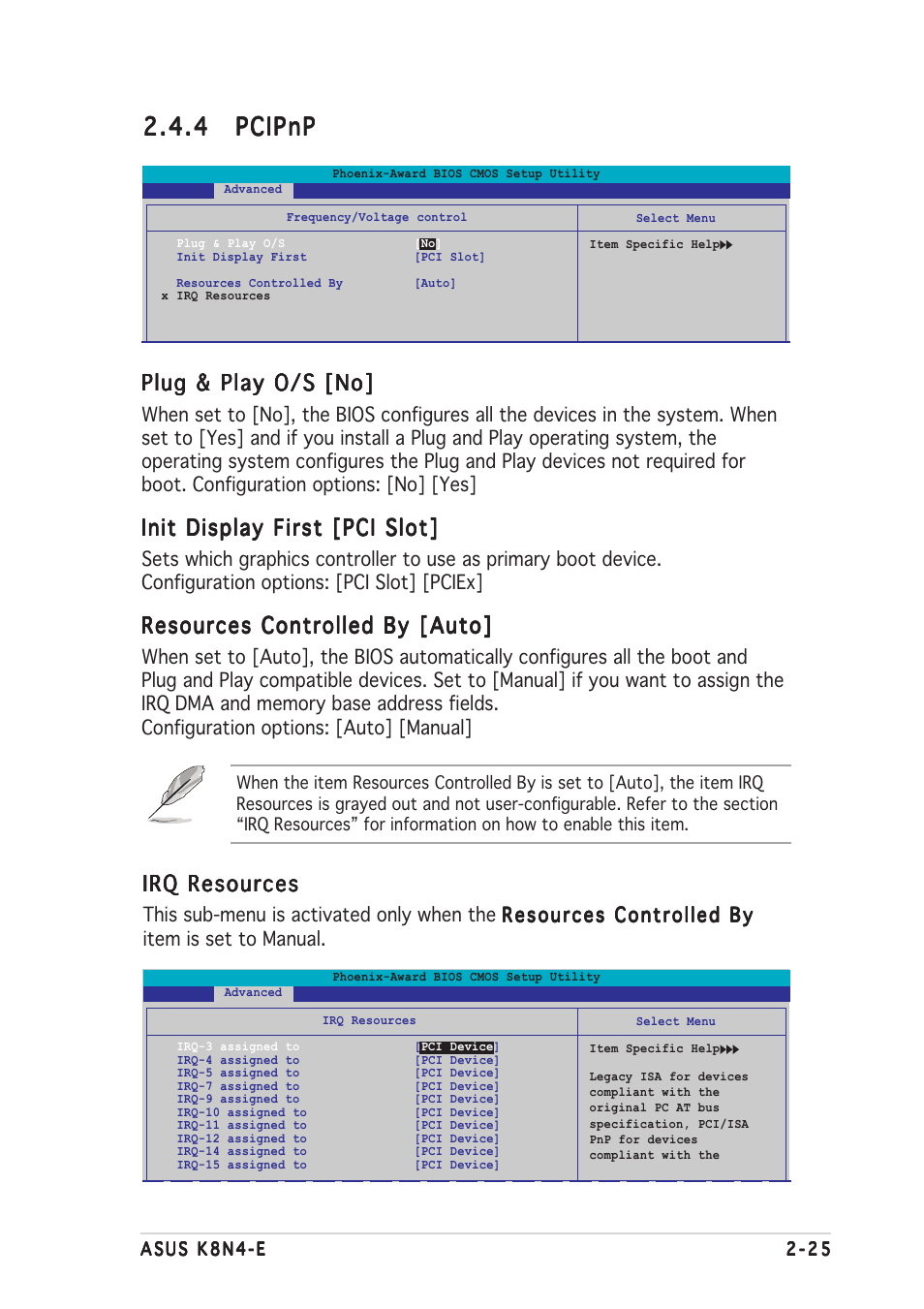 4 pcipnp pcipnp pcipnp pcipnp pcipnp, Plug & play o/s [no, Init display first [pci slot | Resources controlled by [auto, Irq resources | Asus K8N4-E User Manual | Page 71 / 92