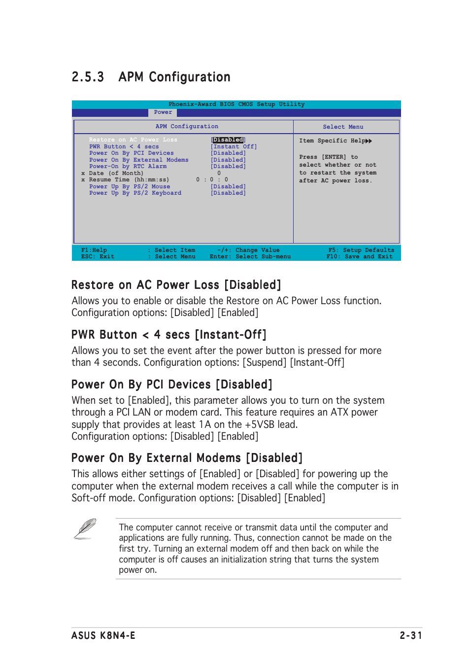 Restore on ac power loss [disabled, Pwr button < 4 secs [instant-off, Power on by pci devices [disabled | Power on by external modems [disabled | Asus K8N4-E User Manual | Page 77 / 92