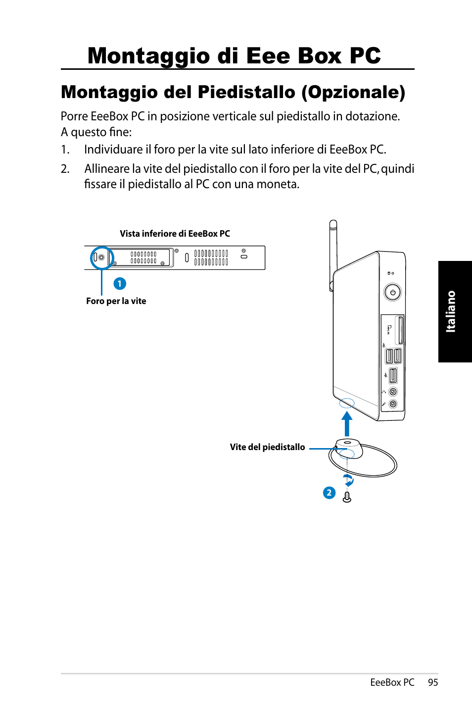 Montaggio di eee box pc, Montaggio del piedistallo (opzionale) | Asus EB1007 User Manual | Page 95 / 183