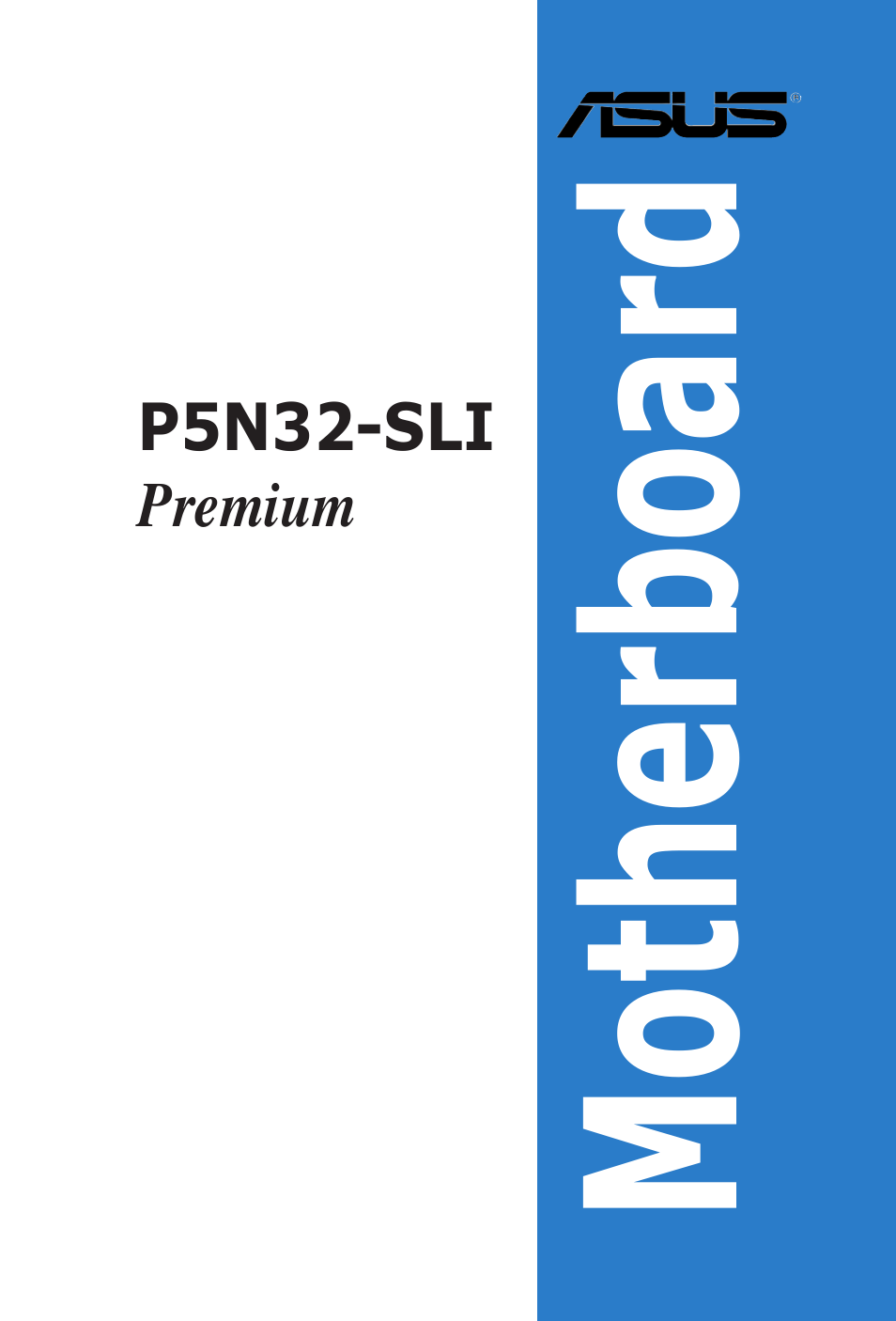 Asus P5N32-SLI Premium User Manual | 114 pages