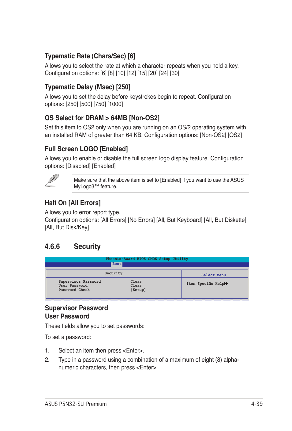 6 security, Security -39, Typematic rate (chars/sec) [6 | Typematic delay (msec) [250, Os select for dram > 64mb [non-os2, Full screen logo [enabled, Halt on [all errors, Supervisor password user password | Asus P5N32-SLI Premium User Manual | Page 107 / 114