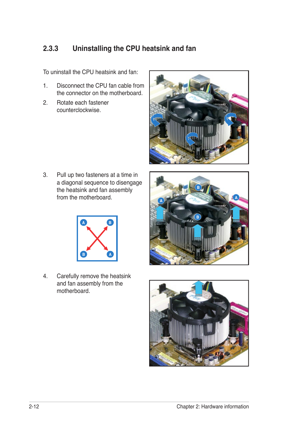 3 uninstalling the cpu heatsink and fan, Uninstalling the cpu heatsink and fan -12 | Asus P5N32-SLI Premium User Manual | Page 38 / 114