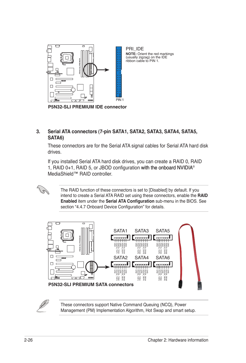 Mediashield™ raid controller, 26 chapter 2: hardware information, P5n32-sli premium ide connector | Pri_ide, P5n32-sli premium sata connectors sata1, Sata2, Sata3, Sata4, Sata5, Sata6 | Asus P5N32-SLI Premium User Manual | Page 52 / 114