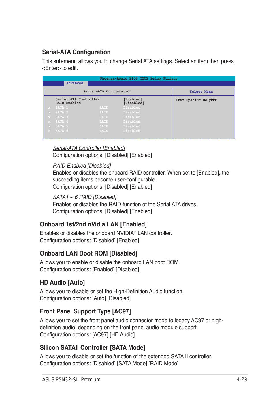 Serial-ata configuration, Onboard 1st/2nd nvidia lan [enabled, Onboard lan boot rom [disabled | Hd audio [auto, Front panel support type [ac97, Silicon sataii controller [sata mode, Enables or disables the onboard nvidia | Asus P5N32-SLI Premium User Manual | Page 97 / 114