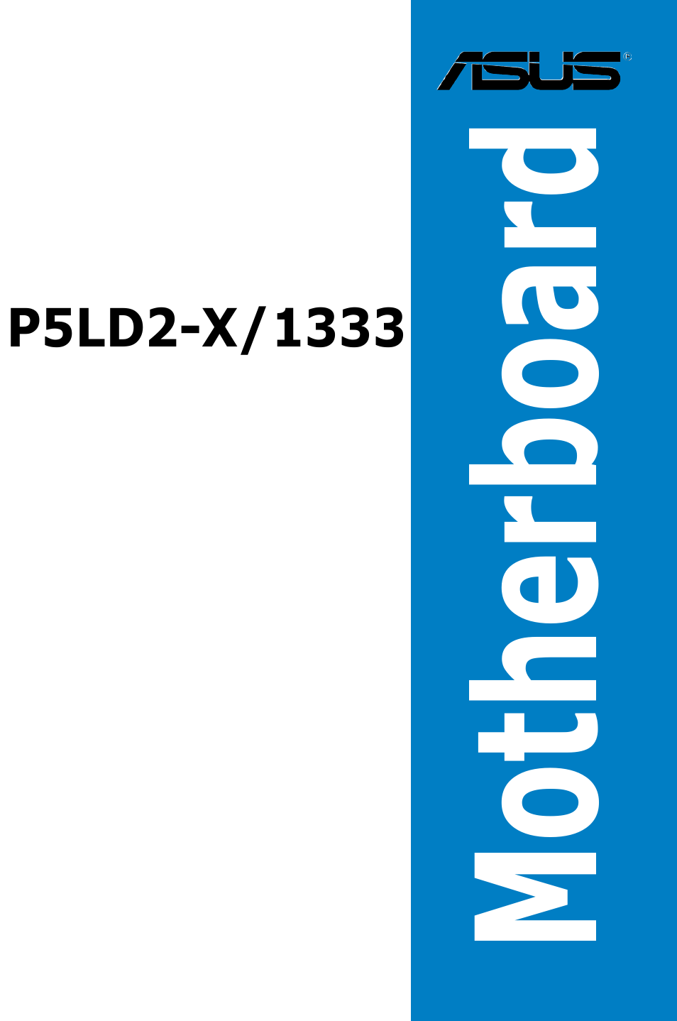 Asus P5LD2-X/1333 User Manual | 110 pages