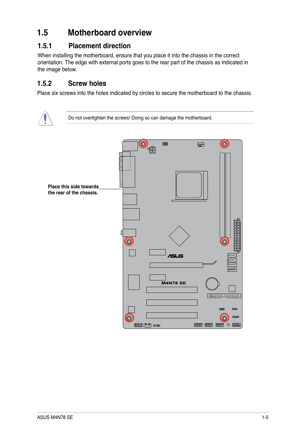 5 motherboard overview, 1 placement direction, 2 screw holes | Motherboard overview -5 1.5.1, Placement direction -5, Screw holes -5 | Asus M4N78 SE User Manual | Page 15 / 58