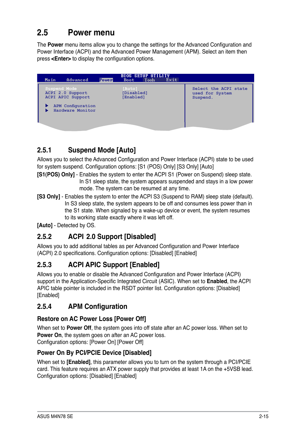 5 power menu, 1 suspend mode [auto, 2 acpi 2.0 support [disabled | 3 acpi apic support [enabled, 4 apm configuration, Power menu -15 2.5.1, Suspend mode -15, Acpi, 0 support -15, Acpi apic support -15 | Asus M4N78 SE User Manual | Page 51 / 58