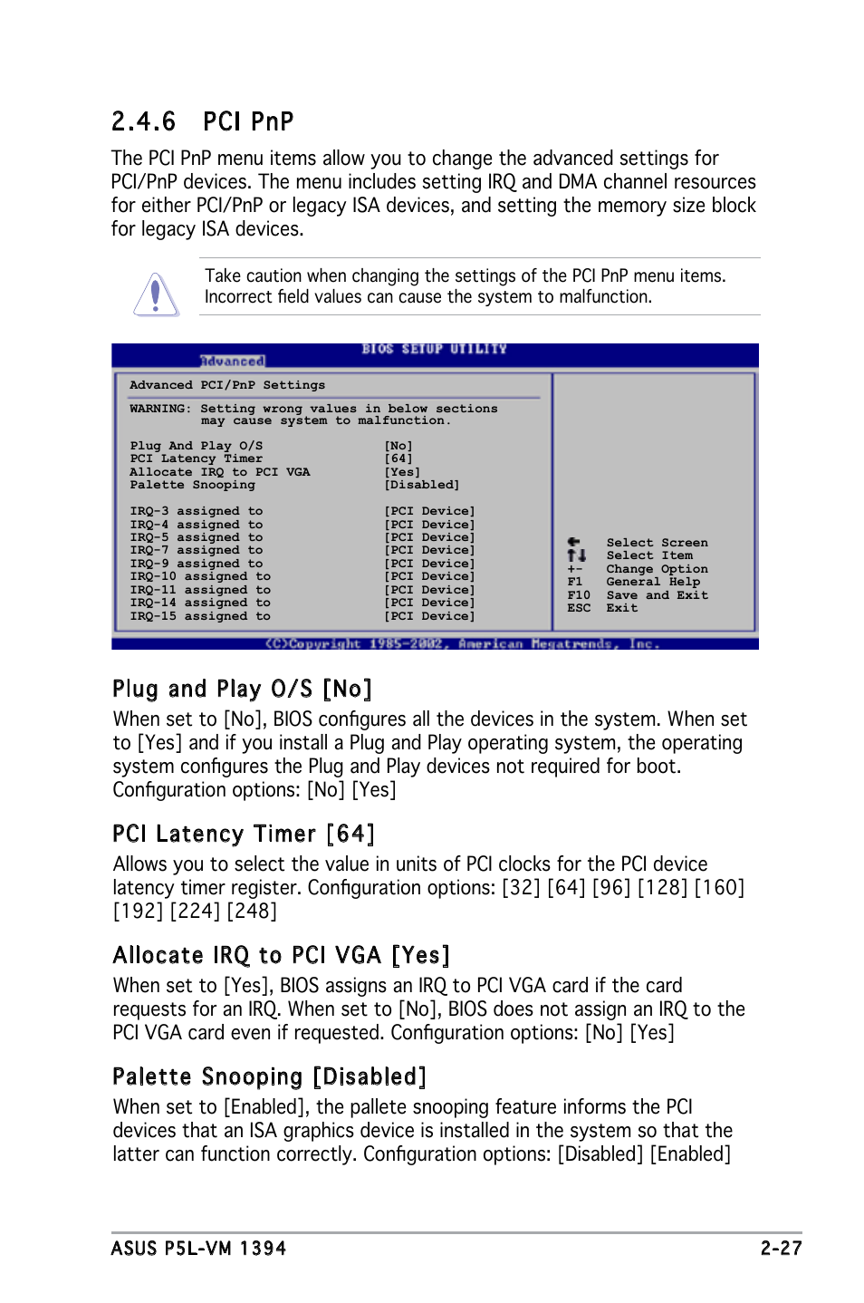 6 pci pnp, Plug and play o/s [no, Pci latency timer [64 | Allocate irq to pci vga [yes, Palette snooping [disabled | Asus P5L-VM 1394 User Manual | Page 73 / 96