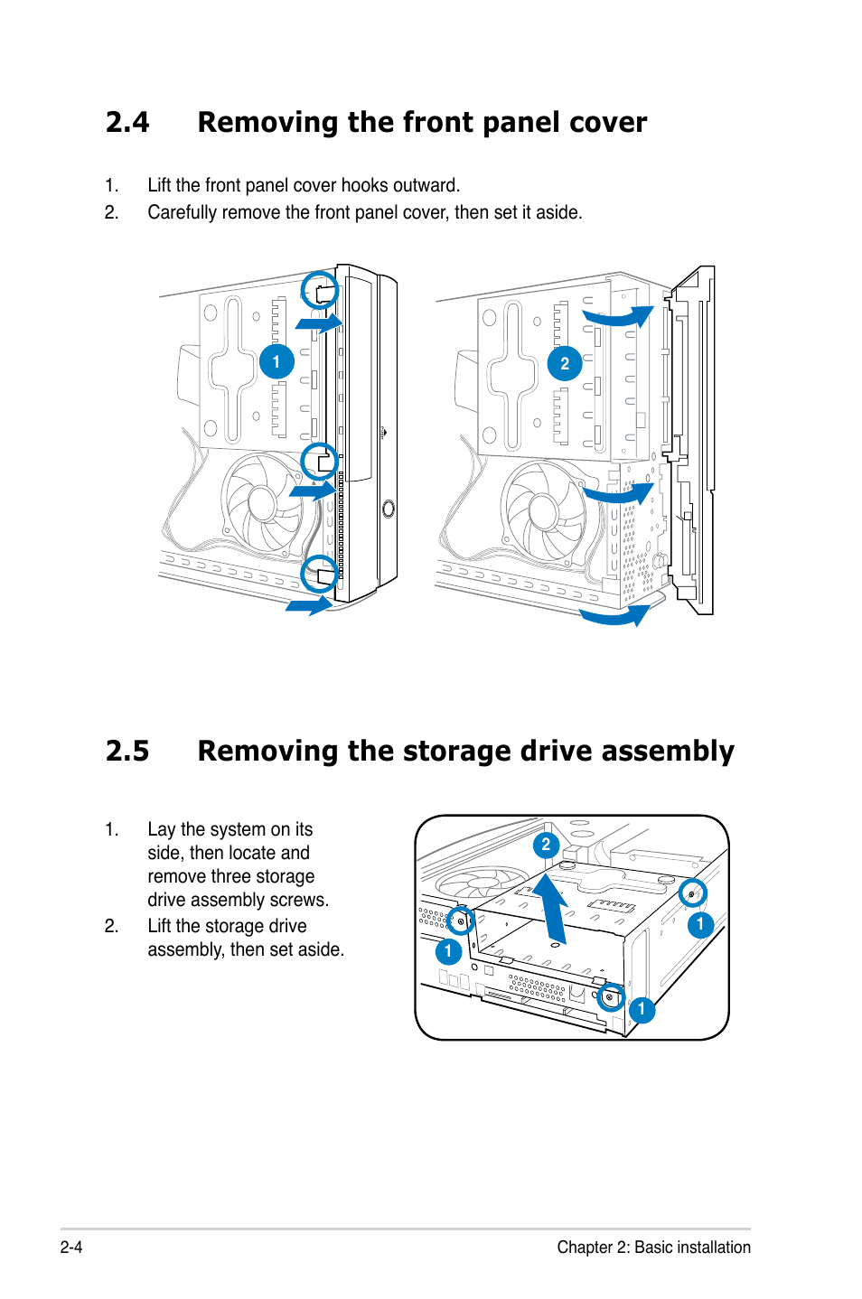 4 removing the front panel cover, 5 removing the storage drive assembly | Asus P2-M2A690G User Manual | Page 20 / 94