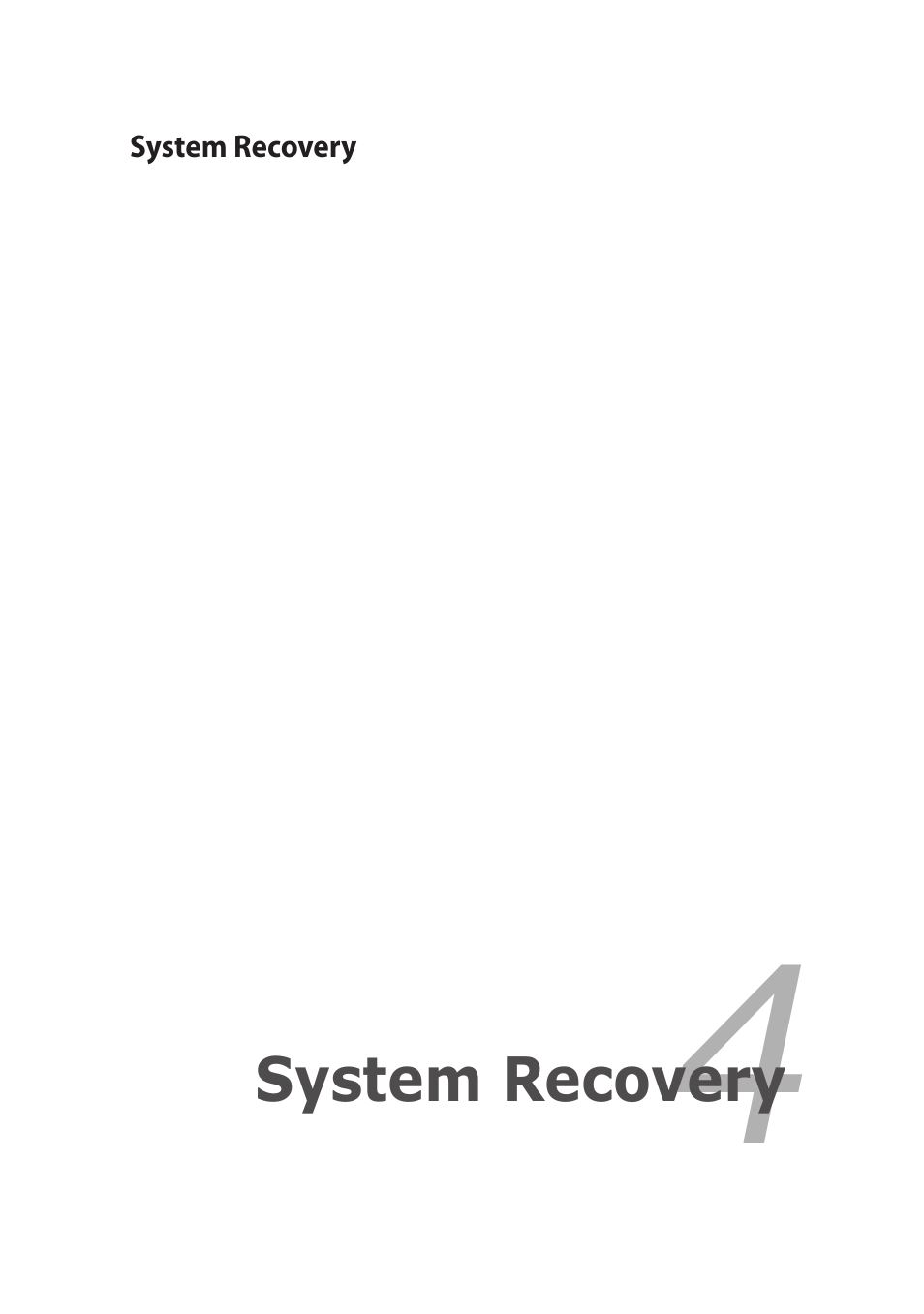 System recovery | Asus Eee PC 1101HA User Manual | Page 47 / 82