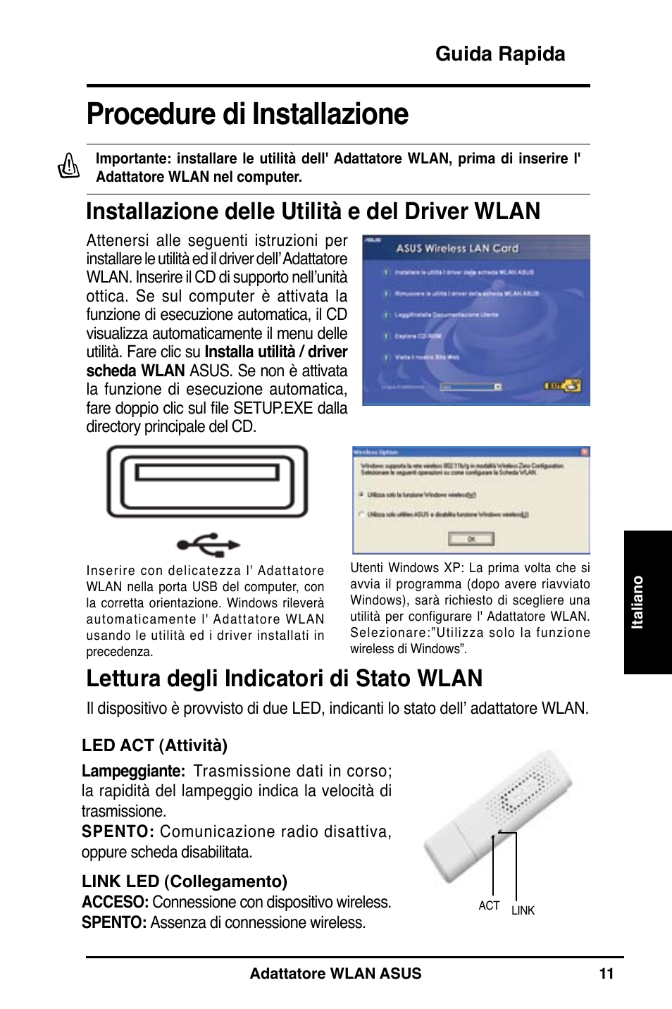 Procedure di installazione, Installazione delle utilità e del driver wlan, Lettura degli indicatori di stato wlan | Guida rapida | Asus WL-160N User Manual | Page 13 / 85