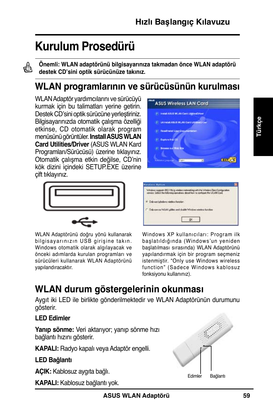 Kurulum prosedürü, Wlan programlarının ve sürücüsünün kurulması, Wlan durum göstergelerinin okunması | Hızlı başlangıç kılavuzu | Asus WL-160N User Manual | Page 61 / 85