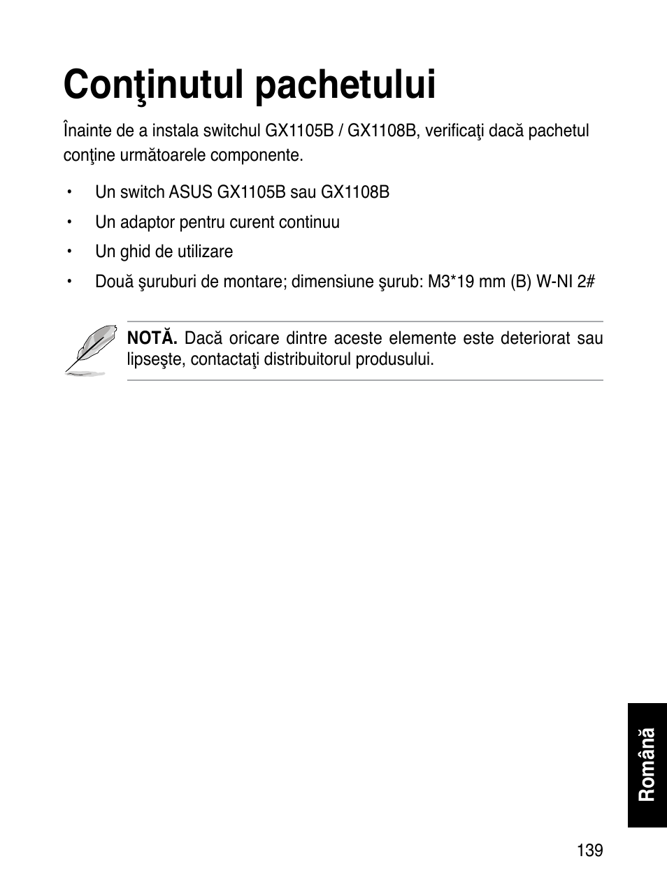 Conţinutul pachetului | Asus GX1108B User Manual | Page 140 / 145